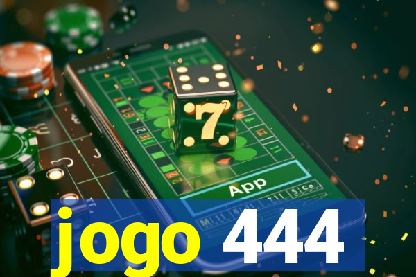 jogo 444